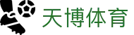 天博(中国)体育官方网站 - TIANBO SPORTS